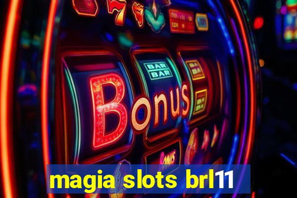 magia slots brl11